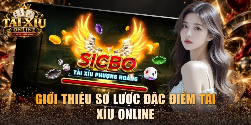 Home 37 Giới thiệu sơ lược đặc điểm Tài Xỉu online